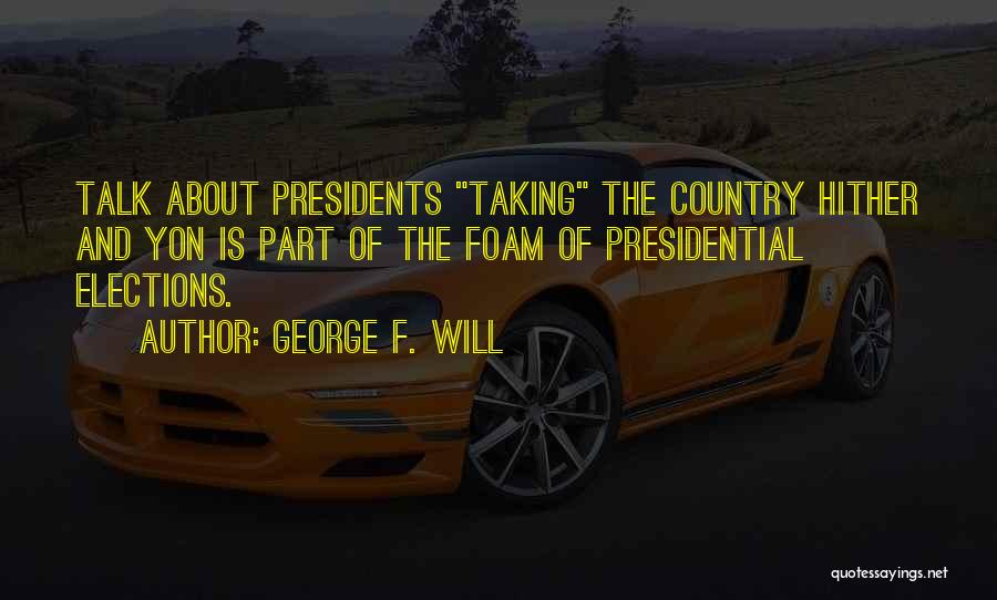 Leadership And Humility Quotes By George F. Will