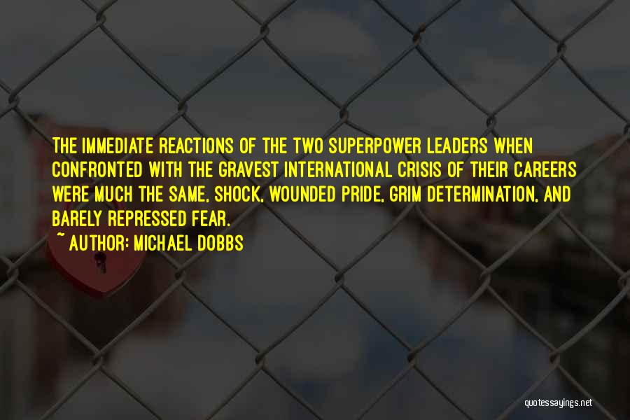 Leadership And Humility Quotes By Michael Dobbs