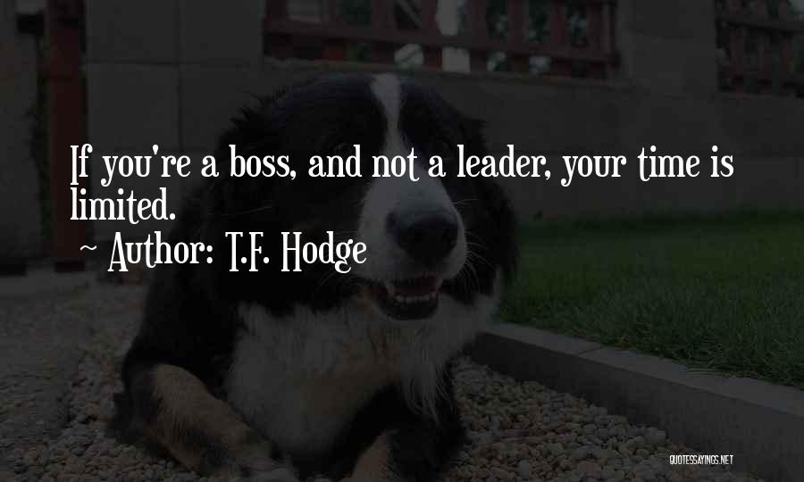 Leadership And Humility Quotes By T.F. Hodge