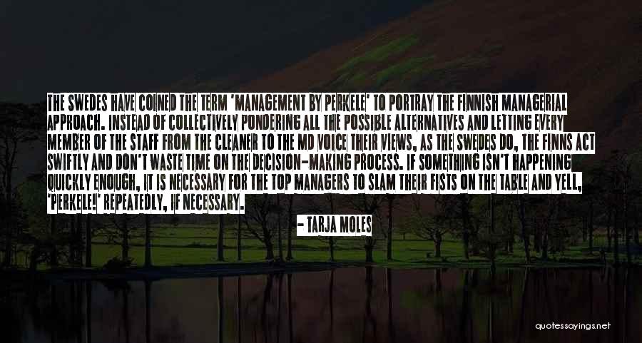 Leadership And Humor Quotes By Tarja Moles Leadership And Humor Quotes By Tarja Moles