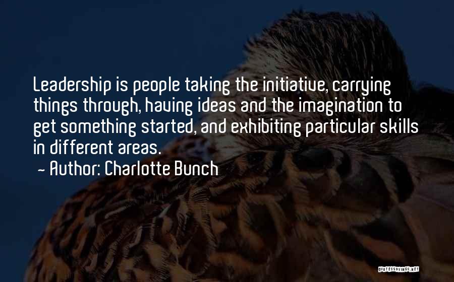 Leadership And Initiative Quotes By Charlotte Bunch