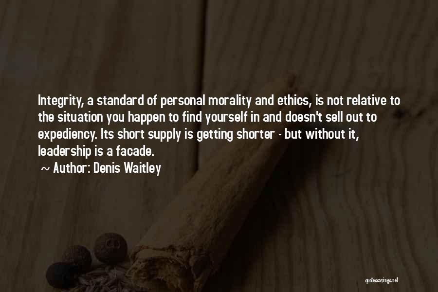 Leadership And Integrity Quotes By Denis Waitley