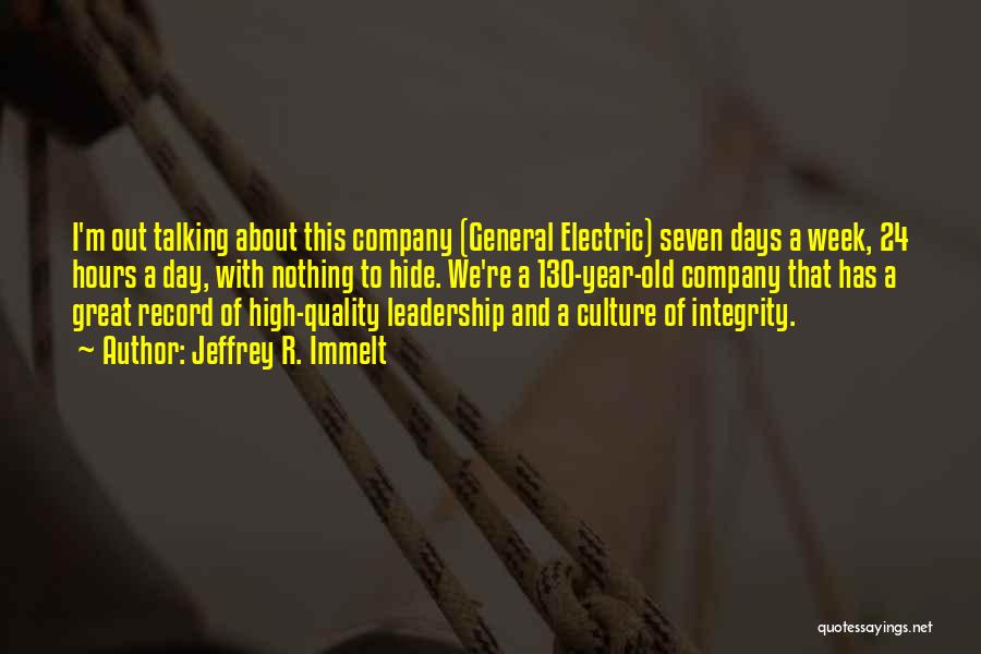 Leadership And Integrity Quotes By Jeffrey R. Immelt