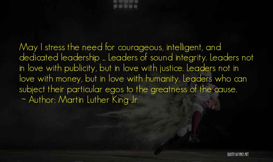 Leadership And Integrity Quotes By Martin Luther King Jr.