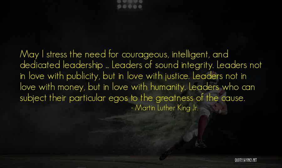 Leadership And Integrity Quotes By Martin Luther King Jr.