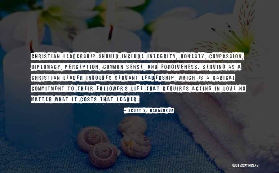 Leadership And Integrity Quotes By Scott S. Haraburda Leadership And Integrity Quotes By Scott S. Haraburda