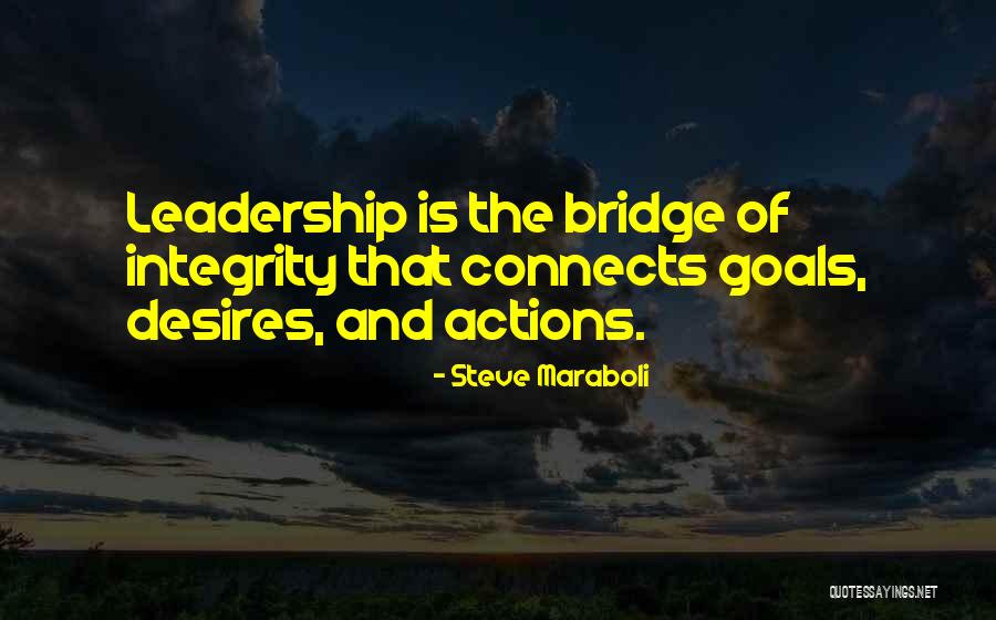 Leadership And Integrity Quotes By Steve Maraboli