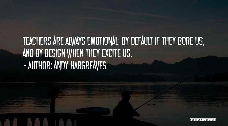 Leadership And Learning Quotes By Andy Hargreaves