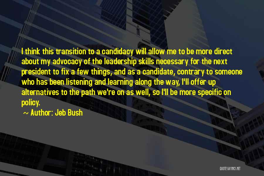 Leadership And Learning Quotes By Jeb Bush