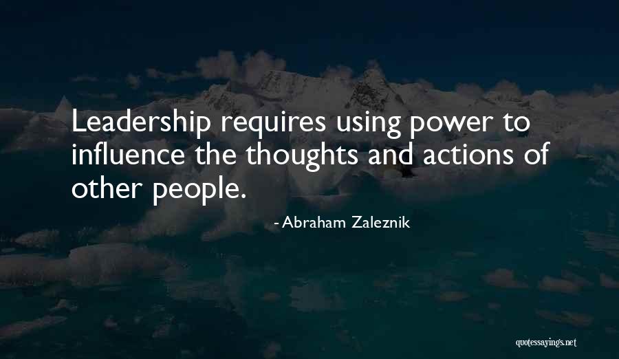 Leadership And Power Quotes By Abraham Zaleznik Leadership And Power Quotes By Abraham Zaleznik