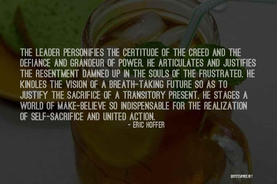 Leadership And Power Quotes By Eric Hoffer Leadership And Power Quotes By Eric Hoffer