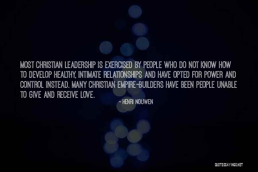Leadership And Power Quotes By Henri Nouwen Leadership And Power Quotes By Henri Nouwen