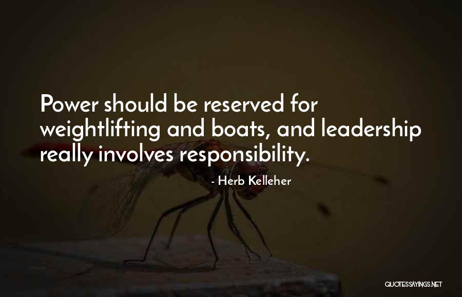 Leadership And Power Quotes By Herb Kelleher Leadership And Power Quotes By Herb Kelleher
