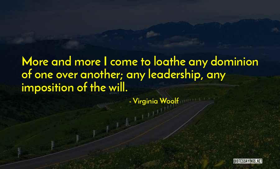 Leadership And Power Quotes By Virginia Woolf Leadership And Power Quotes By Virginia Woolf