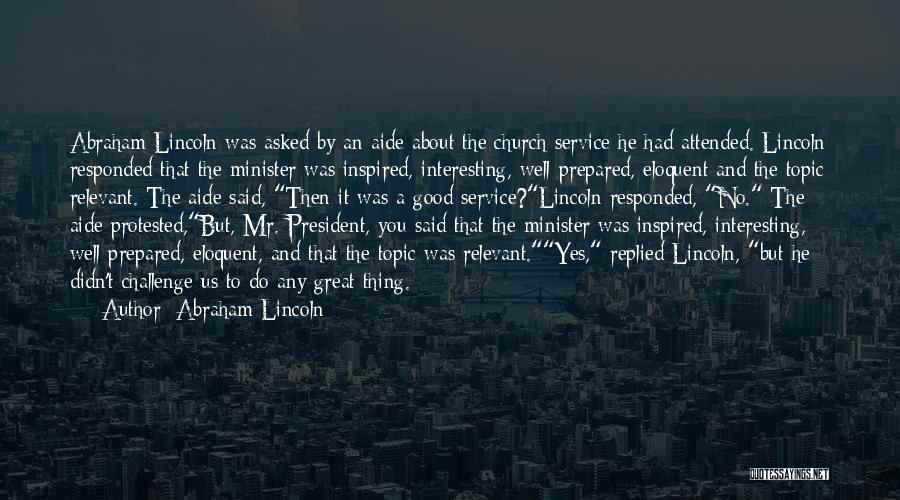 Leadership And Service Quotes By Abraham Lincoln