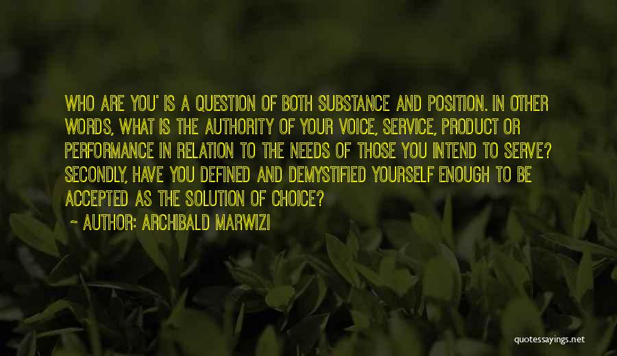 Leadership And Service Quotes By Archibald Marwizi