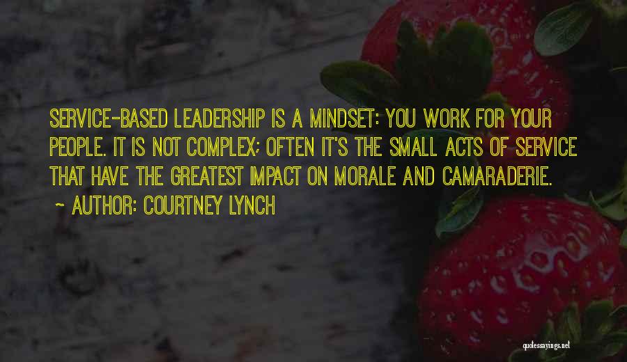 Leadership And Service Quotes By Courtney Lynch