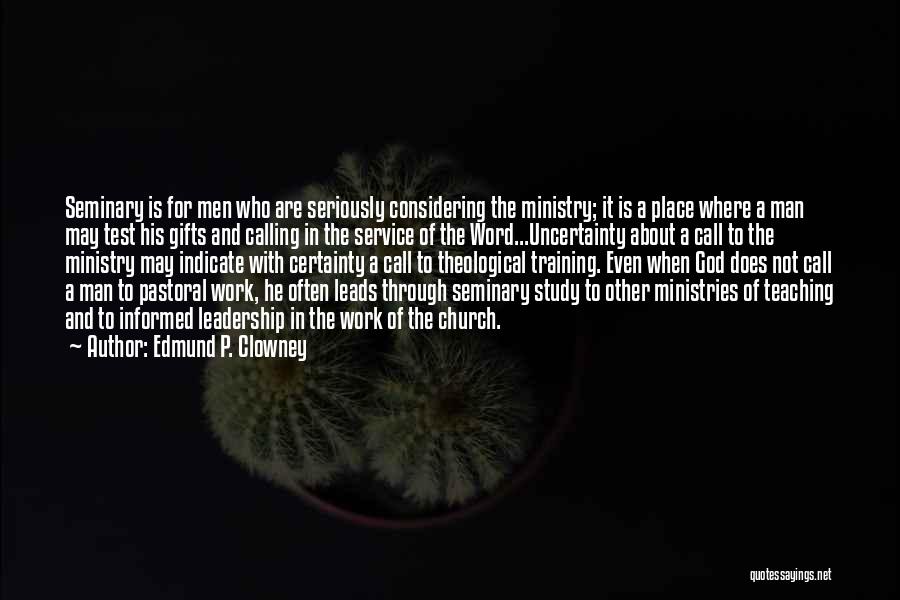 Leadership And Service Quotes By Edmund P. Clowney