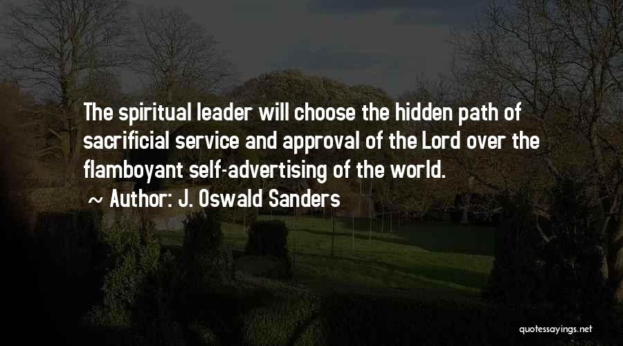 Leadership And Service Quotes By J. Oswald Sanders
