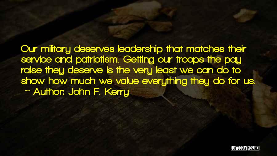 Leadership And Service Quotes By John F. Kerry