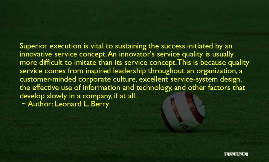 Leadership And Service Quotes By Leonard L. Berry