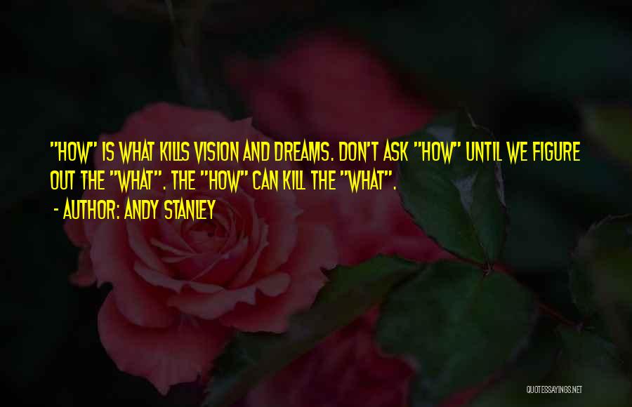 Leadership And Vision Quotes By Andy Stanley