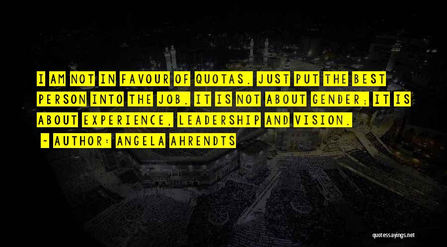 Leadership And Vision Quotes By Angela Ahrendts