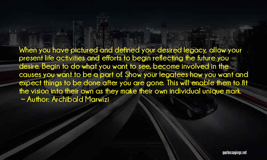 Leadership And Vision Quotes By Archibald Marwizi