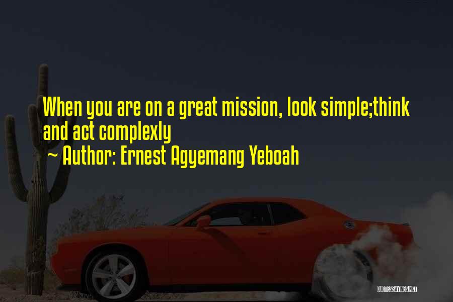 Leadership And Vision Quotes By Ernest Agyemang Yeboah