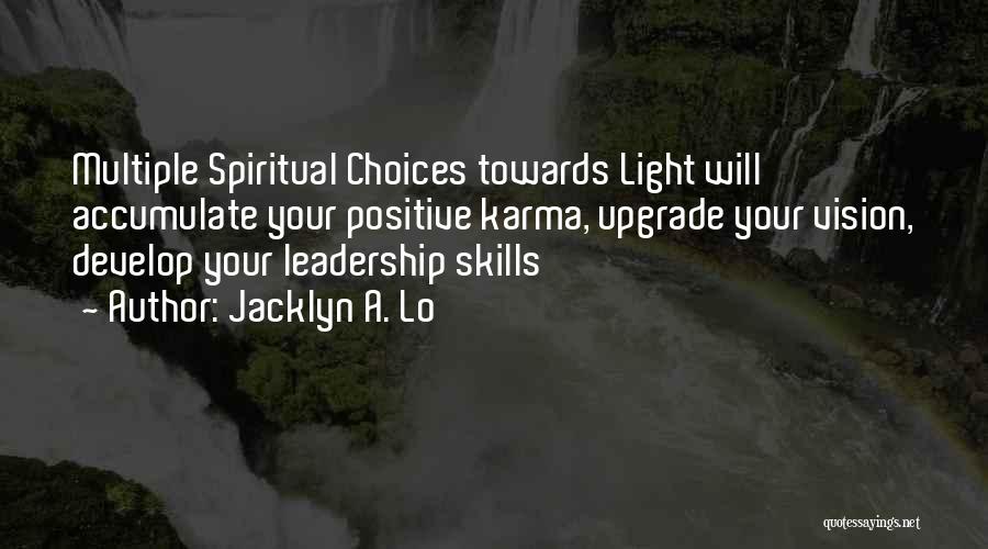 Leadership And Vision Quotes By Jacklyn A. Lo