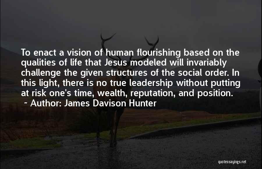 Leadership And Vision Quotes By James Davison Hunter