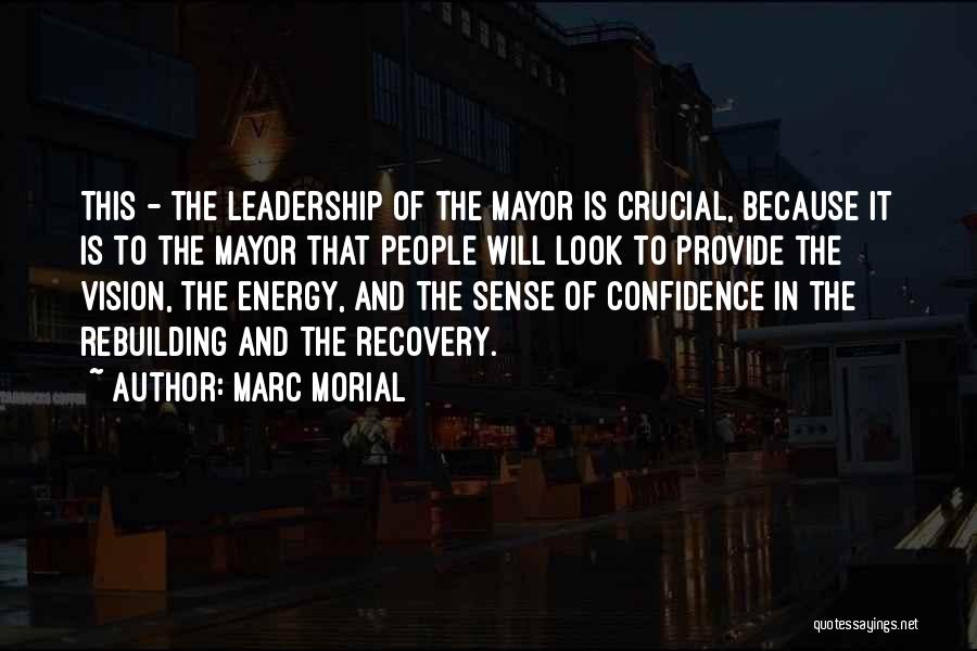 Leadership And Vision Quotes By Marc Morial