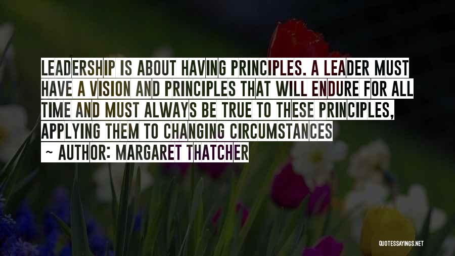 Leadership And Vision Quotes By Margaret Thatcher