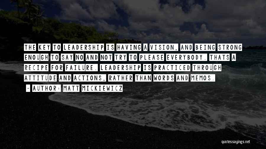 Leadership And Vision Quotes By Matt Mickiewicz