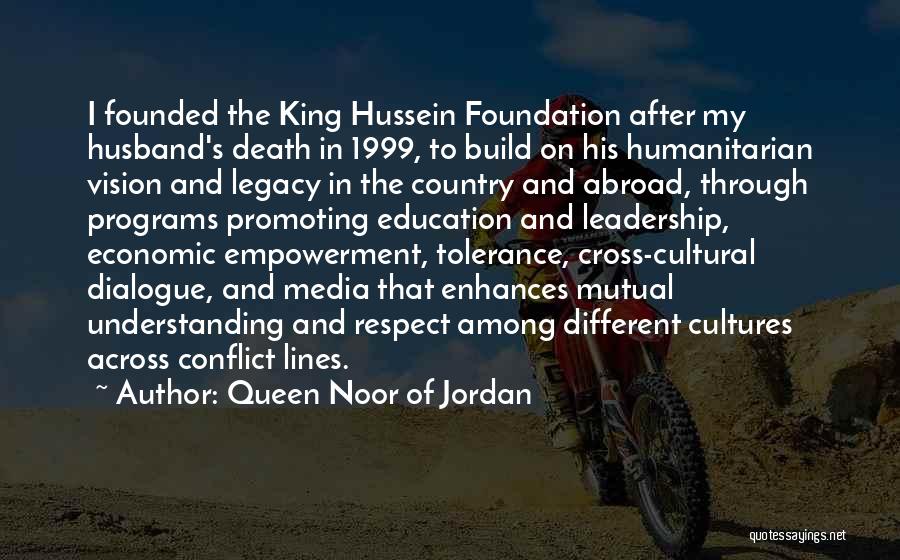 Leadership And Vision Quotes By Queen Noor Of Jordan