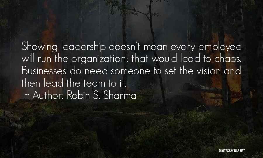 Leadership And Vision Quotes By Robin S. Sharma