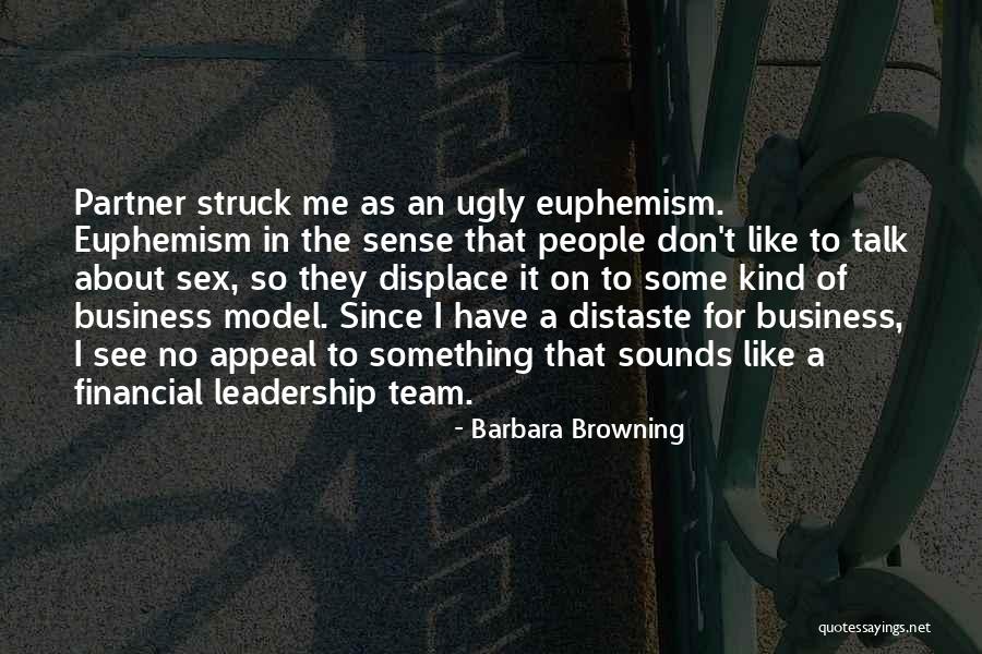 Leadership As A Team Quotes By Barbara Browning