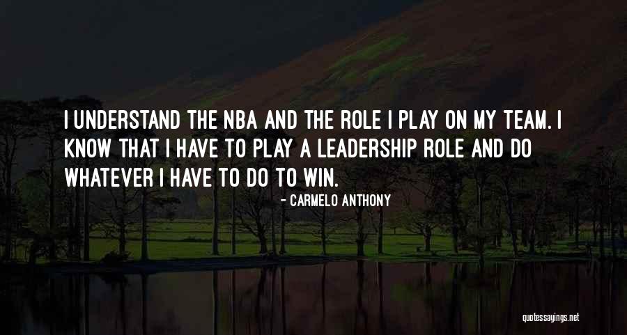 Leadership As A Team Quotes By Carmelo Anthony