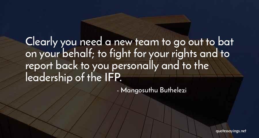 Leadership As A Team Quotes By Mangosuthu Buthelezi