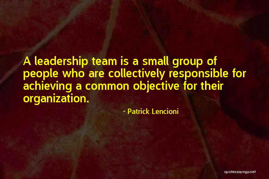 Leadership As A Team Quotes By Patrick Lencioni