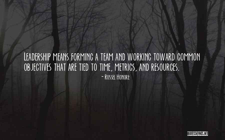 Leadership As A Team Quotes By Russel Honore