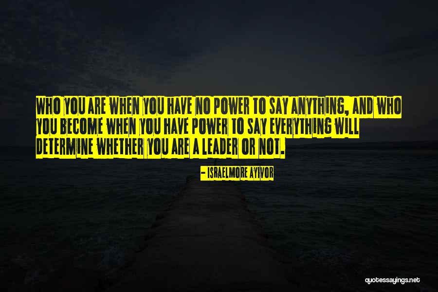 Leadership Behaviour Quotes By Israelmore Ayivor Leadership Behaviour Quotes By Israelmore Ayivor