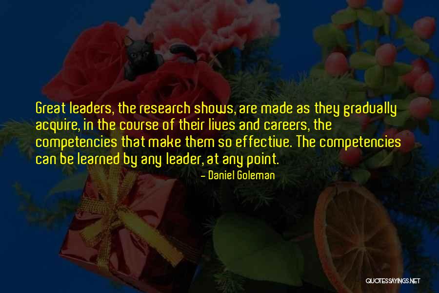 Leadership By Great Leaders Quotes By Daniel Goleman Leadership By Great Leaders Quotes By Daniel Goleman