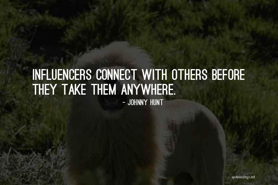 Leadership By Influencers Quotes By Johnny Hunt Leadership By Influencers Quotes By Johnny Hunt