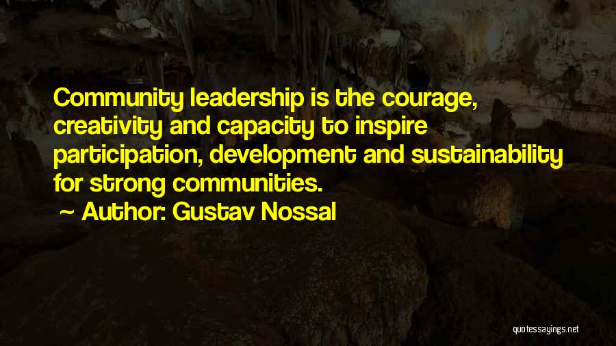 Leadership Capacity Quotes By Gustav Nossal