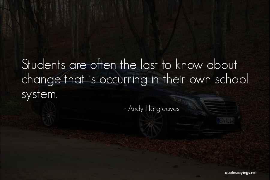 Leadership Change Quotes By Andy Hargreaves Leadership Change Quotes By Andy Hargreaves
