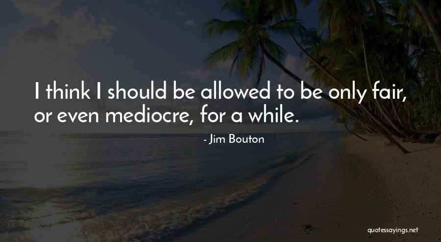 Leadership Change Quotes By Jim Bouton Leadership Change Quotes By Jim Bouton