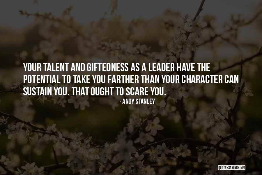 Leadership Character Quotes By Andy Stanley