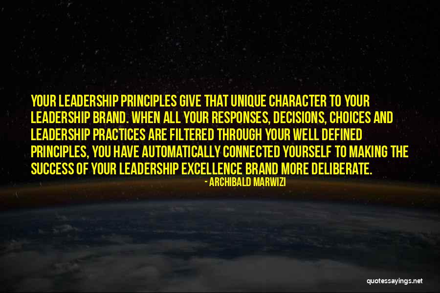 Leadership Character Quotes By Archibald Marwizi