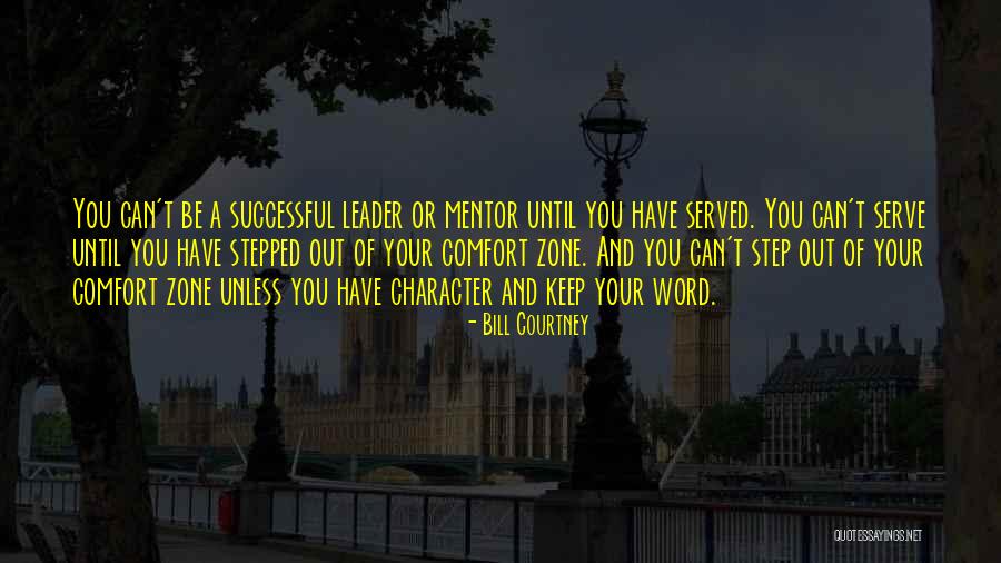 Leadership Character Quotes By Bill Courtney